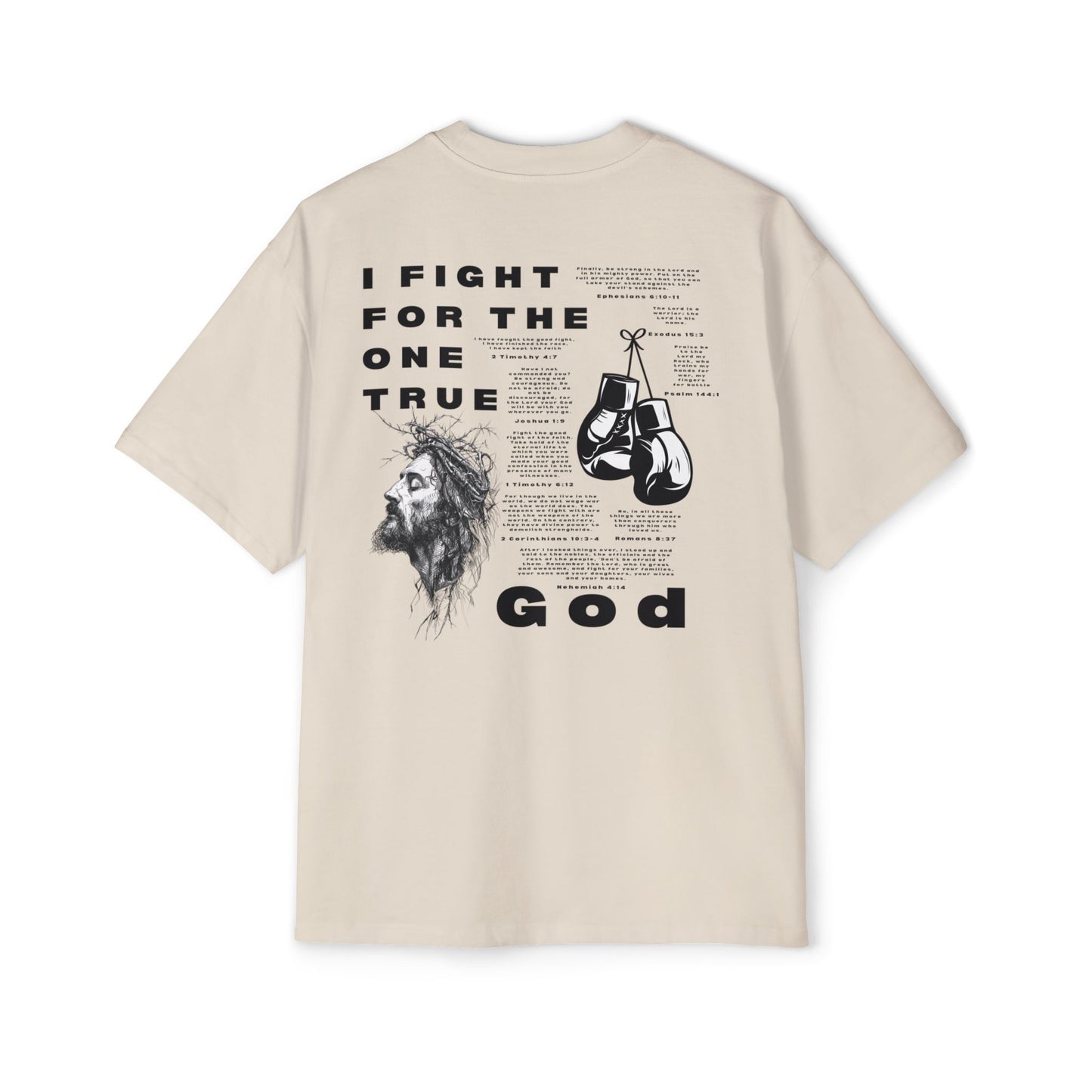 'I Fight for the One True God' Oversized Tee