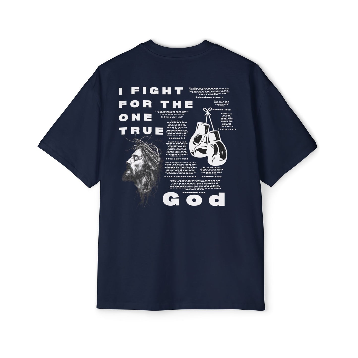 'I Fight for the One True God' Oversized Tee