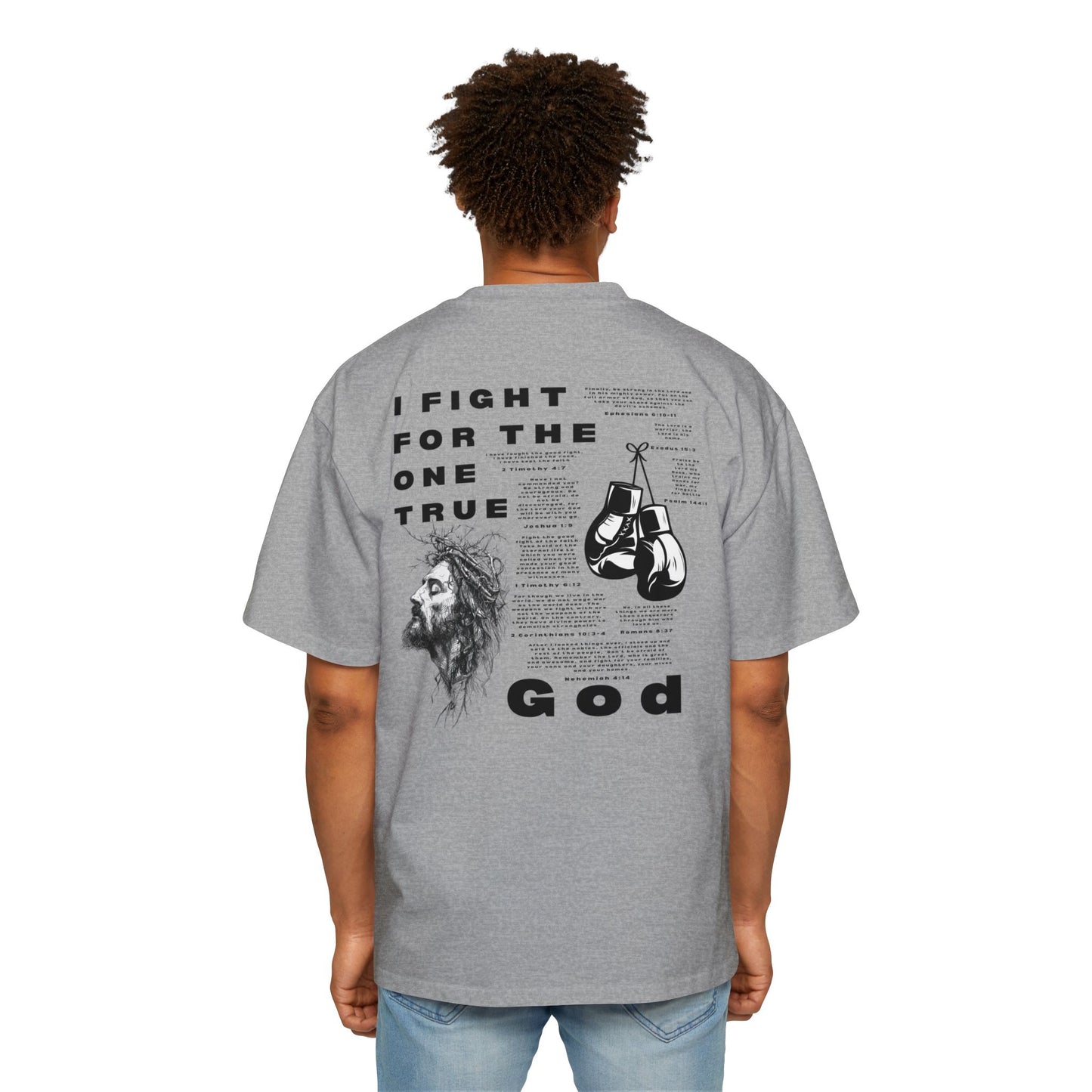 'I Fight for the One True God' Oversized Tee
