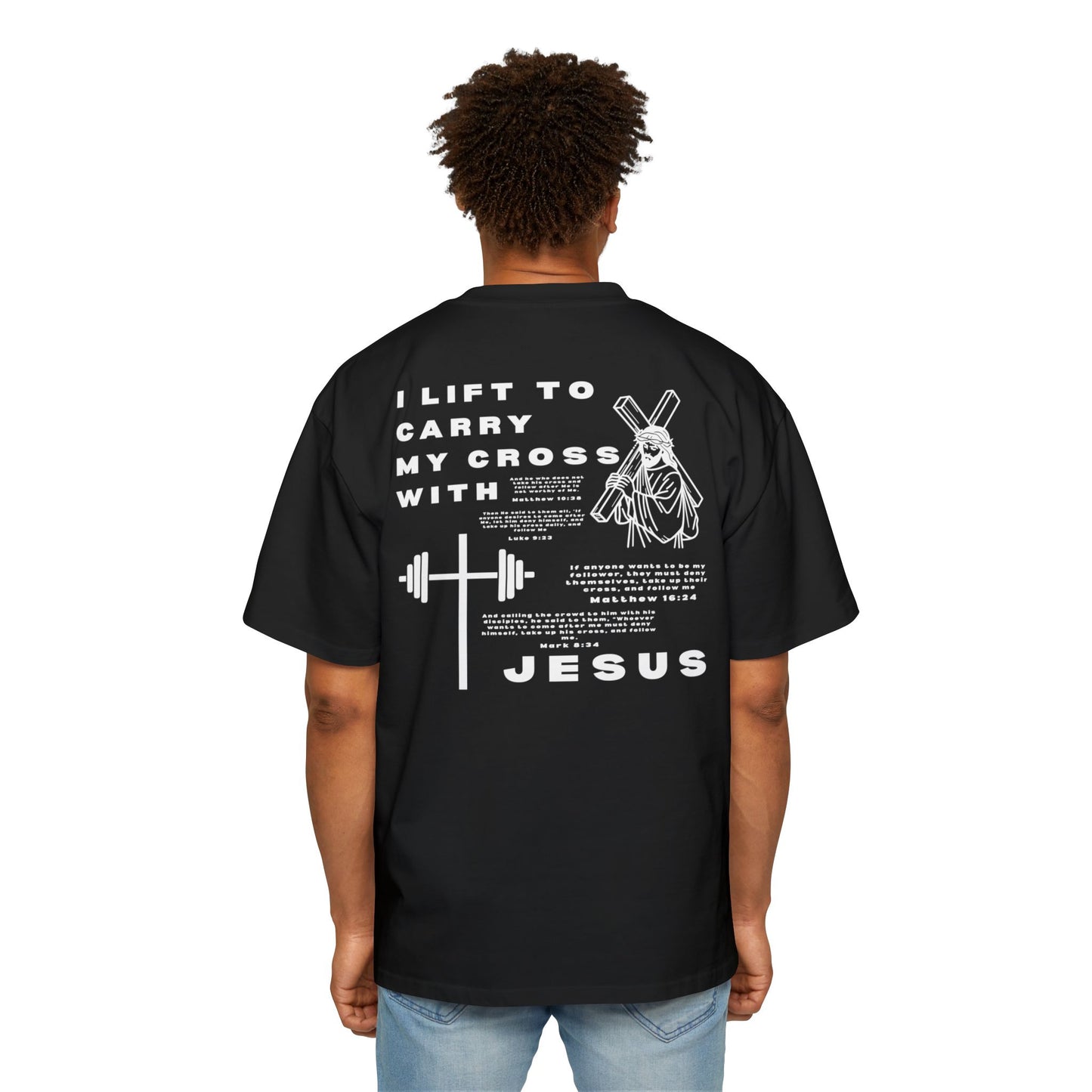 'I Lift to Carry My Cross with Jesus' Oversized Tee