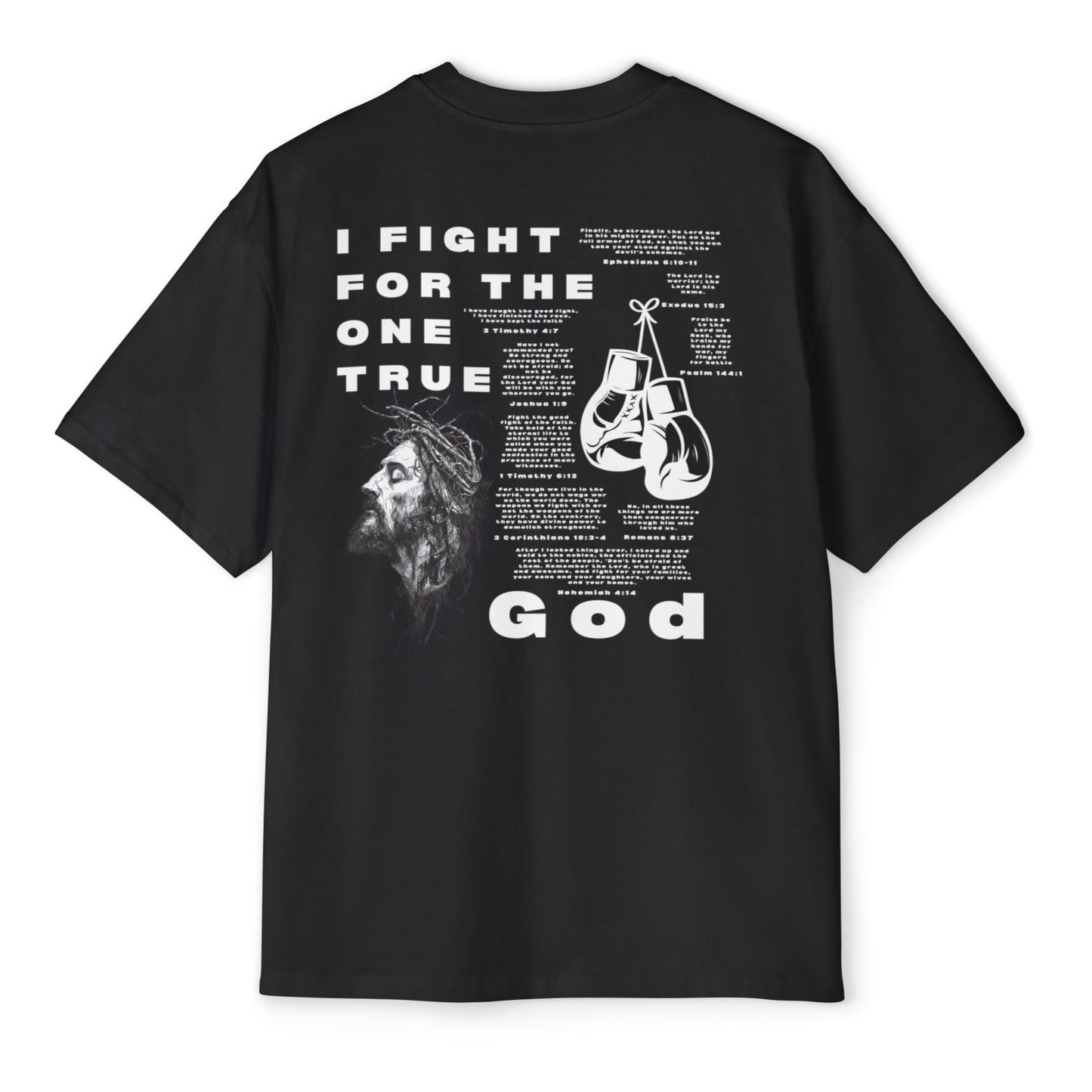 'I Fight for the One True God' Oversized Tee