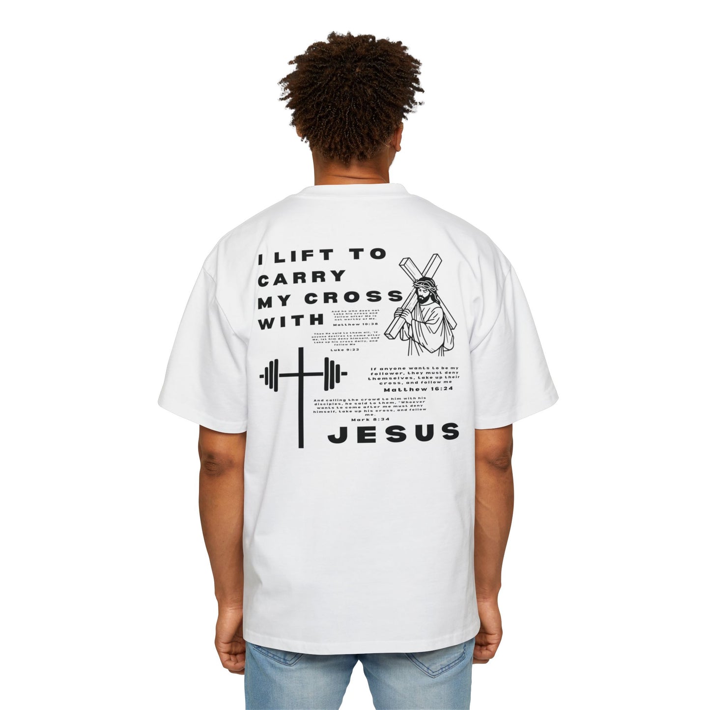 'I Lift to Carry My Cross with Jesus' Oversized Tee