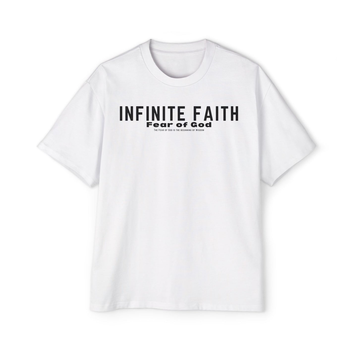 Infinite Faith "Fear Of God" Oversized Tee