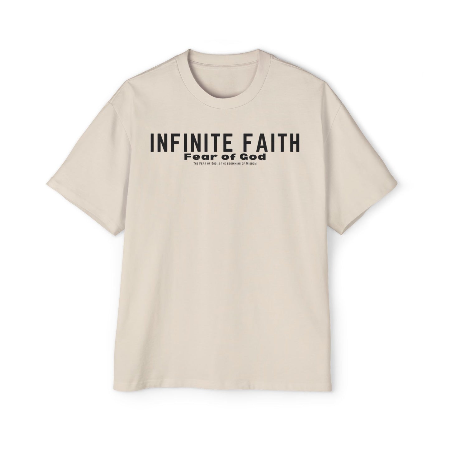 Infinite Faith "Fear Of God" Oversized Tee