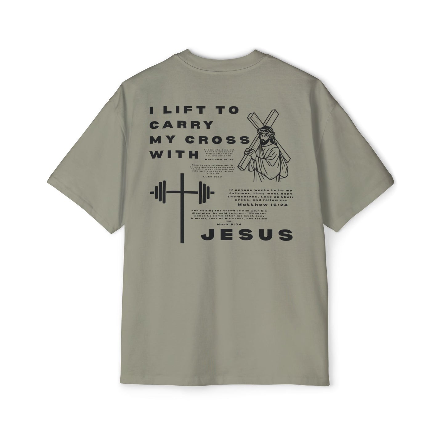 'I Lift to Carry My Cross with Jesus' Oversized Tee