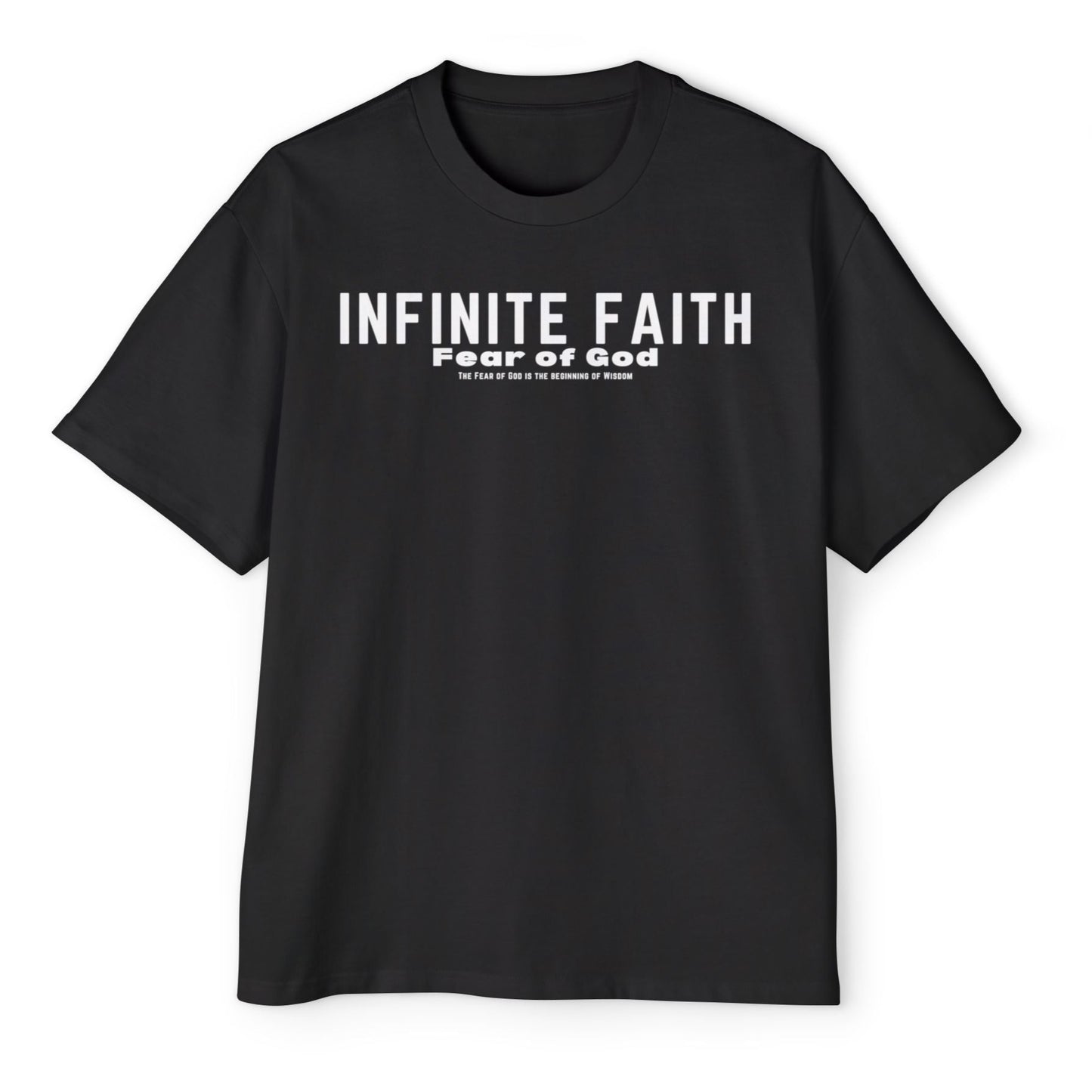 Infinite Faith "Fear Of God" Oversized Tee