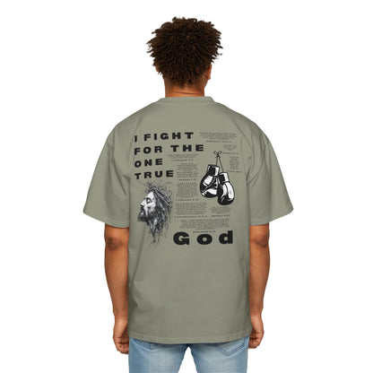 'I Fight for the One True God' Oversized Tee