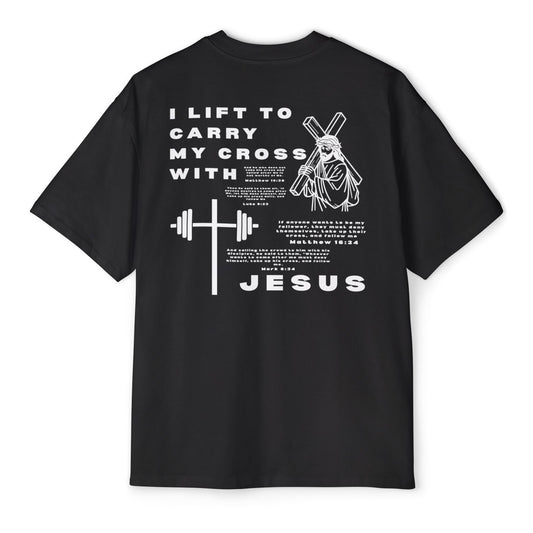 'I Lift to Carry My Cross with Jesus' Oversized Tee