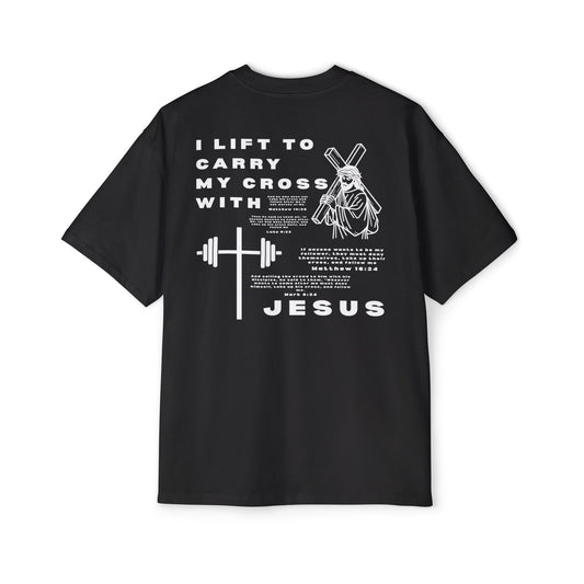 'I Lift to Carry My Cross with Jesus' Oversized Tee